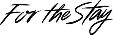 For the Stay